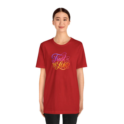 Trust in the LORD T-shirt
