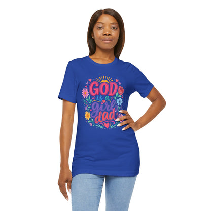 GOD is a girl dad T-shirt