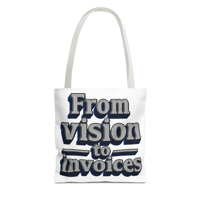 From vision to invoices Tote Bag