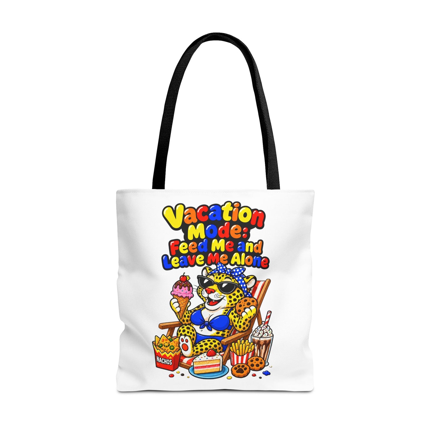 Vacation mode feed me and leave me alone Tote Bag