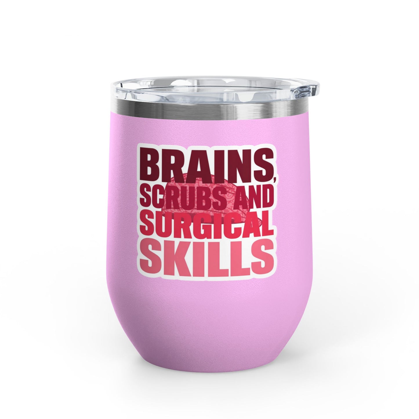 Brains, scrubs and surgical skills pink Tumbler
