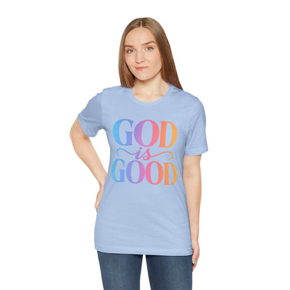 GOD is GOOD T-shirt