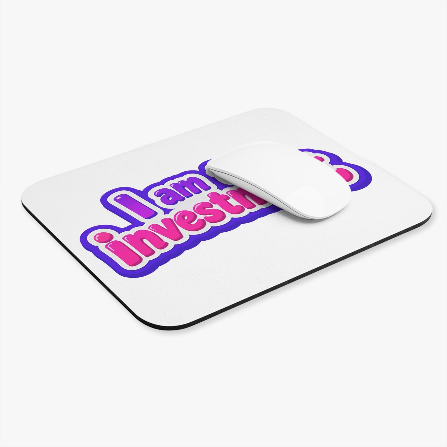 I am the investment Mouse Pad