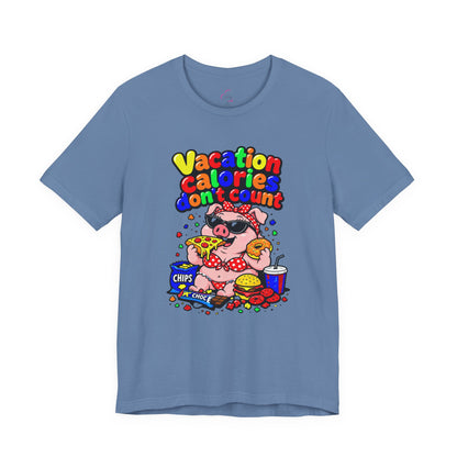 Vacation calories don't count T-shirt