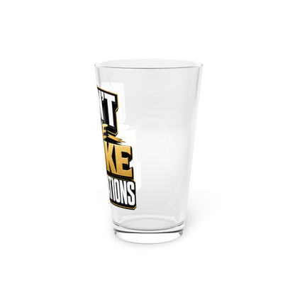 I don't have broke conversations Beer Glass