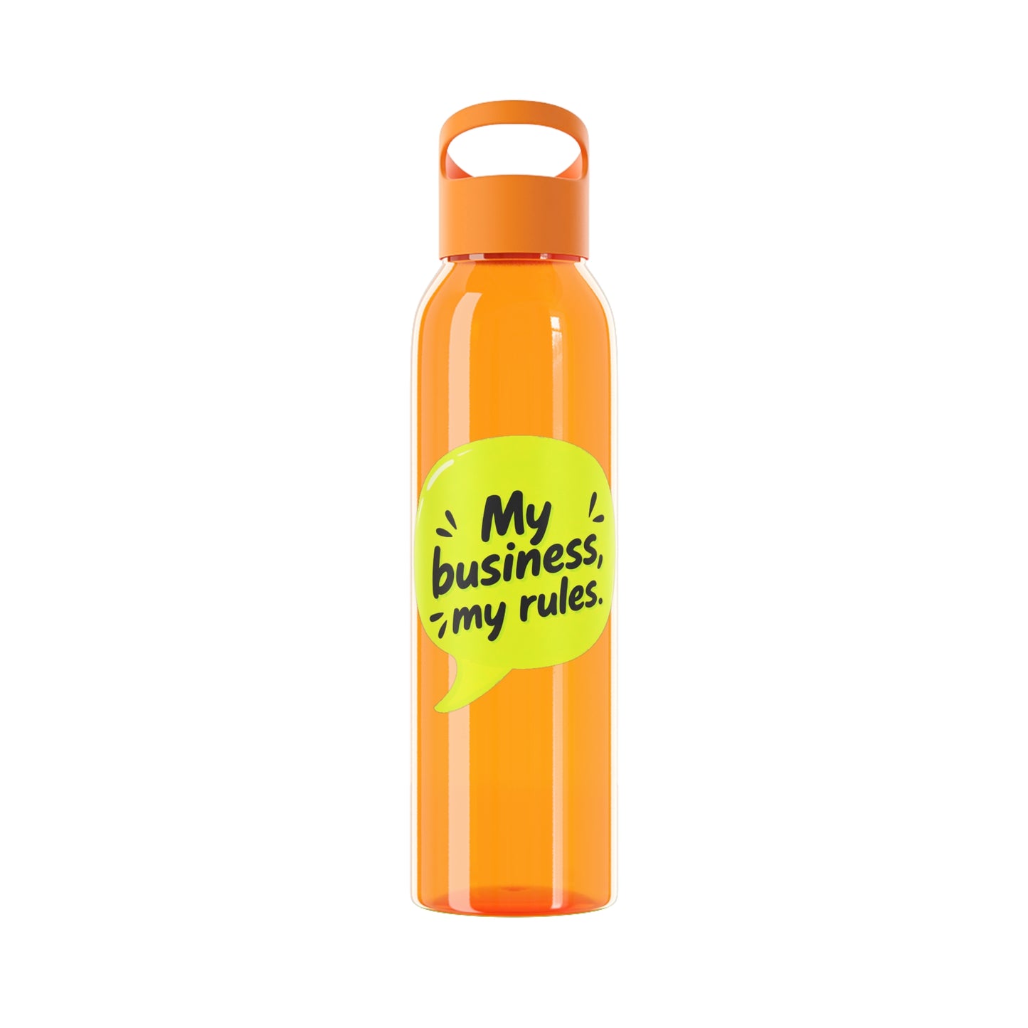 My business, my rules. Water Bottle