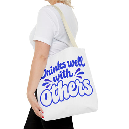 Drinks well with others Tote Bag