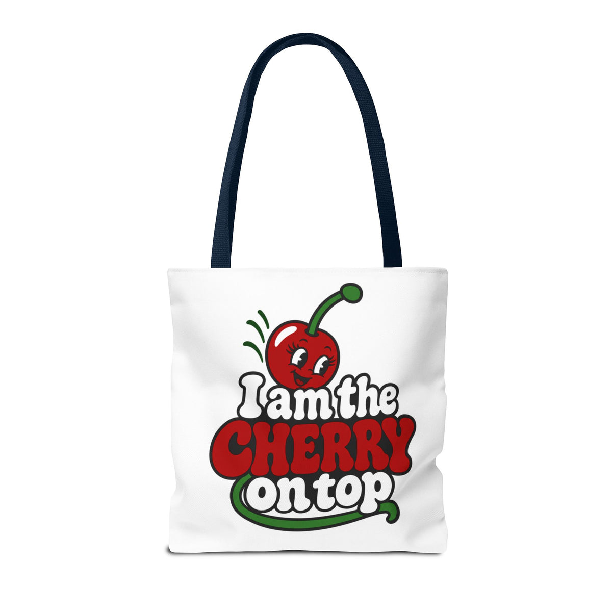 I am the cherry on top Tote Bag