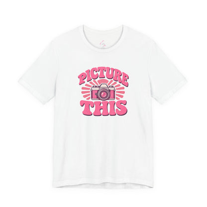 Picture this T-shirt