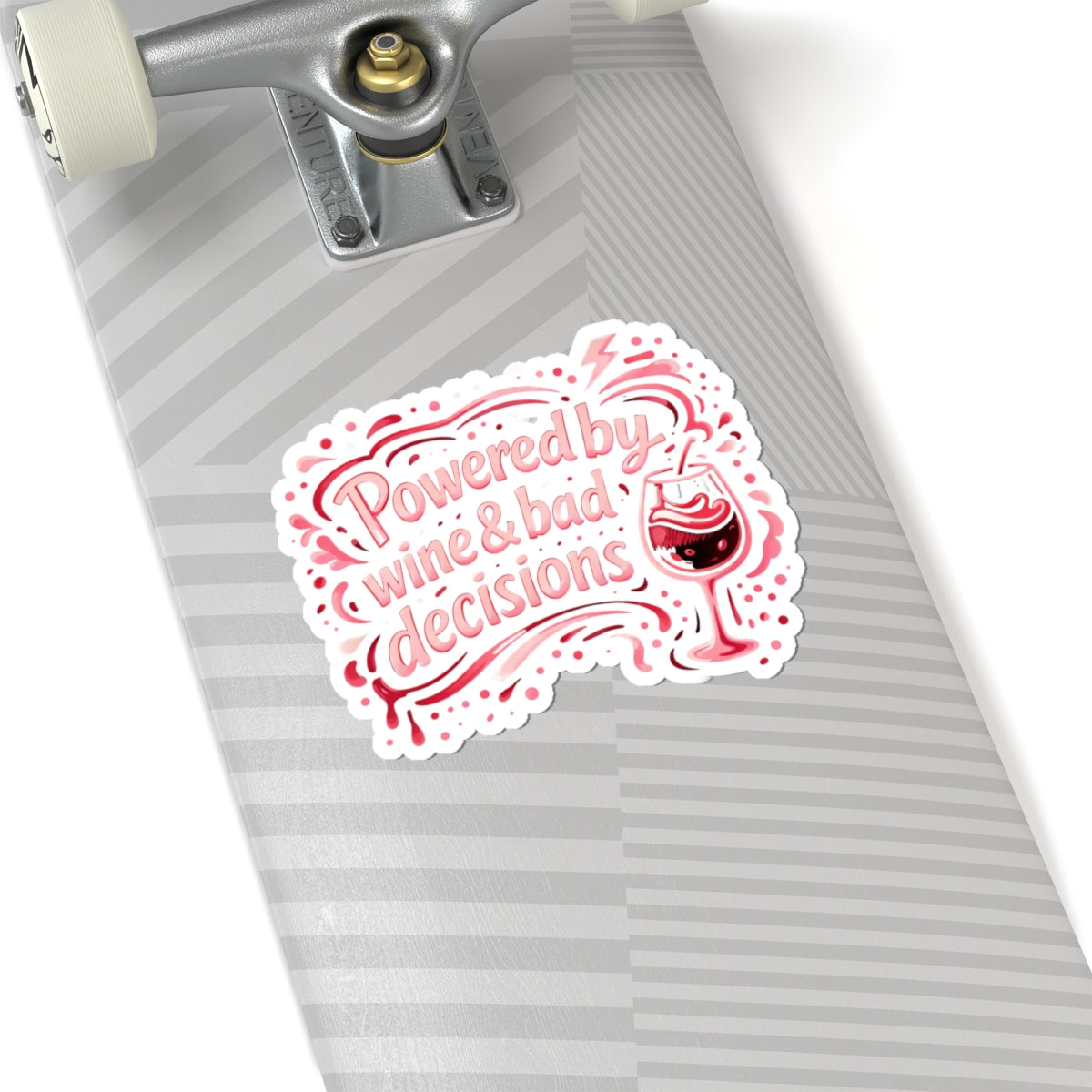 Powered by wine and bad decisions Sticker