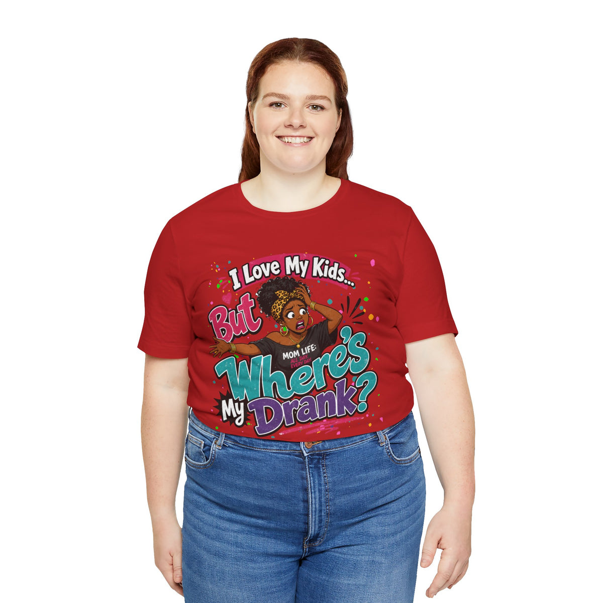 I love my kids but where's my drank? T-shirt