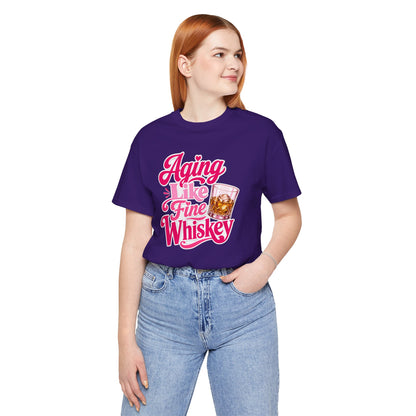 Aging like fine Whiskey T-shirt