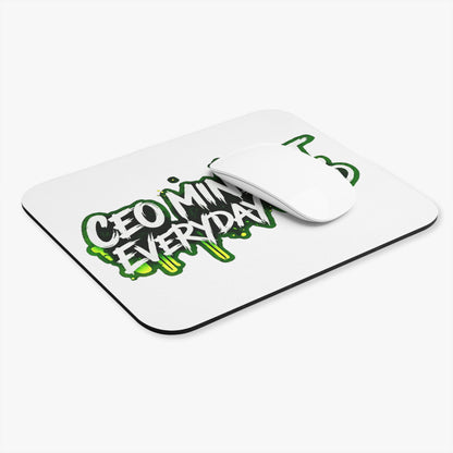 CEO mindset, everyday grind Mouse Pad
