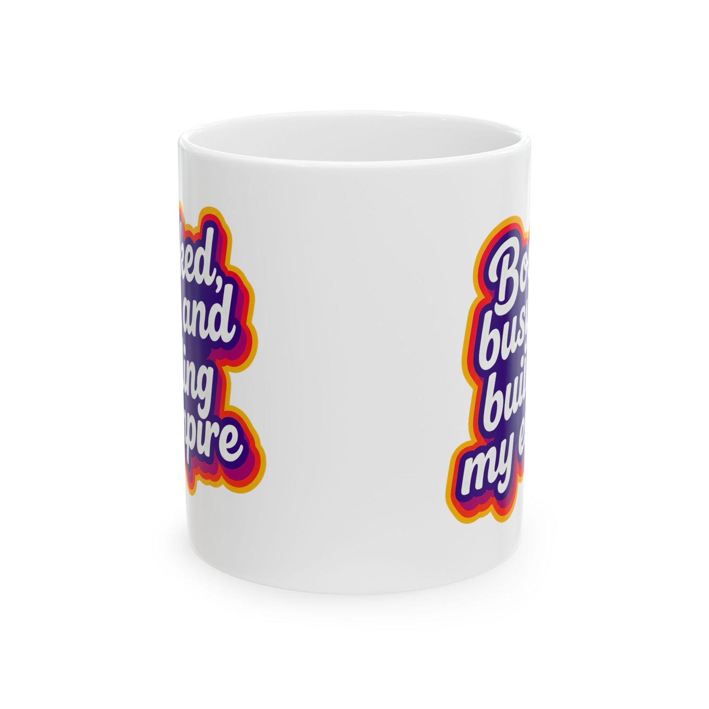 Booked, busy, and building my empire Mug