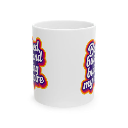 Booked, busy, and building my empire Mug