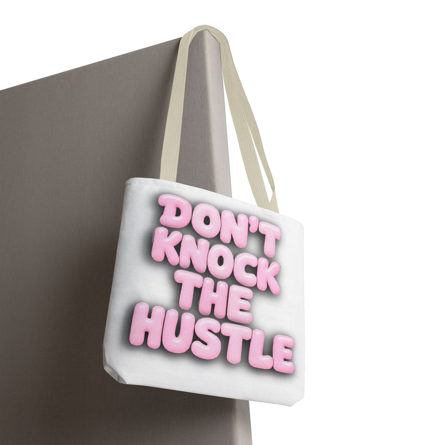 Don't knock the hustle Tote Bag