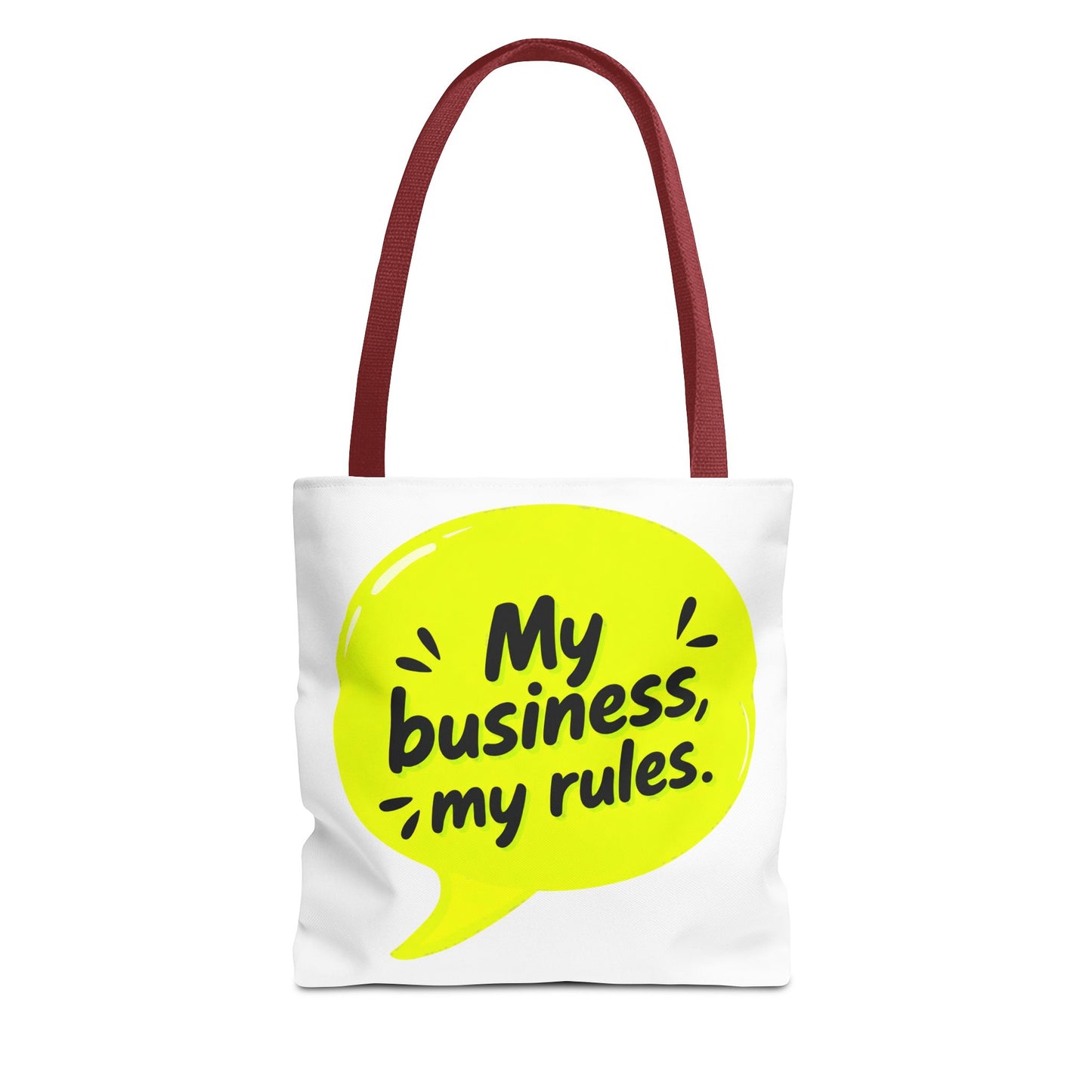 My business, my rules. Tote Bag