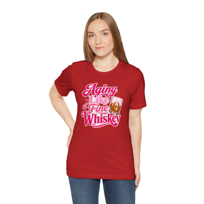 Aging like fine Whiskey T-shirt