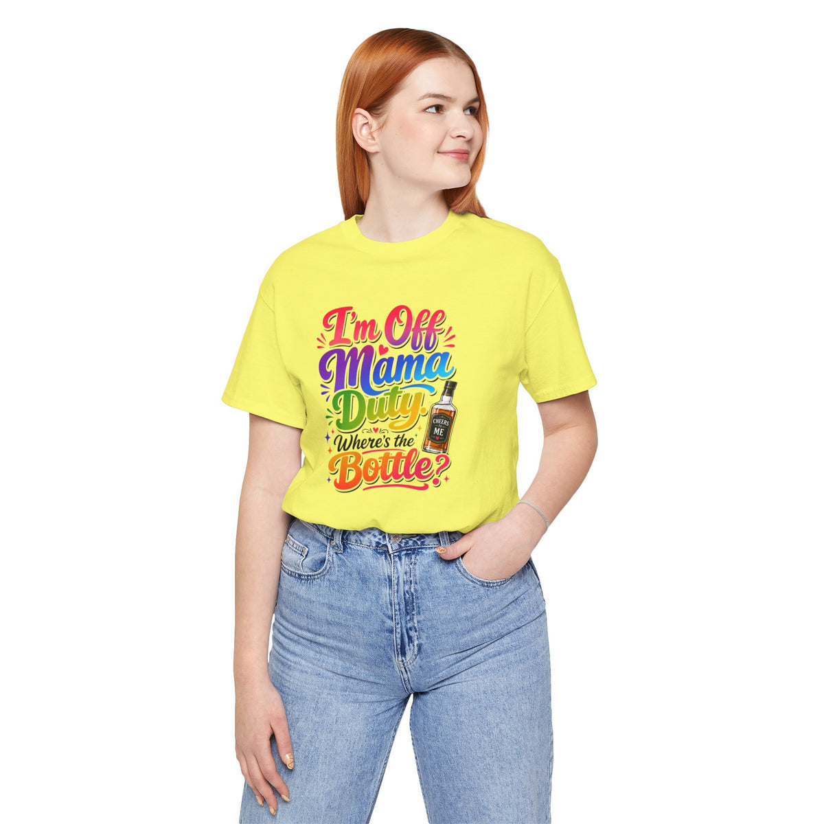 I'm off mama duty where's the bottle ? T-shirt