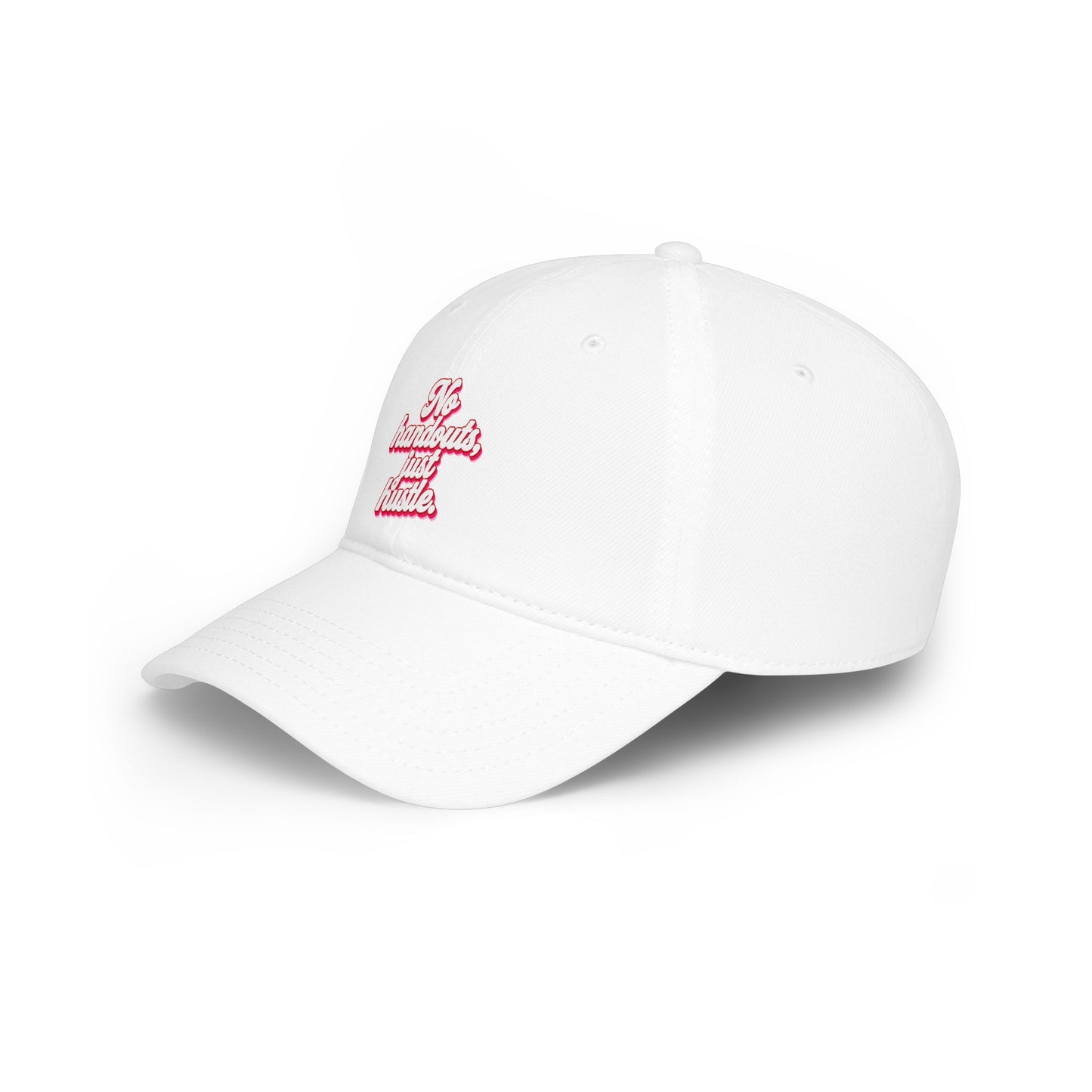 No handouts, just hustle Baseball Cap