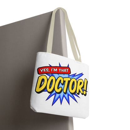 Yes, I'm that DOCTOR Tote Bag