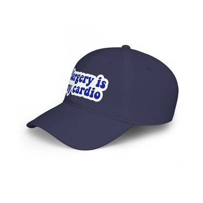 Surgery is my cardio Baseball Cap
