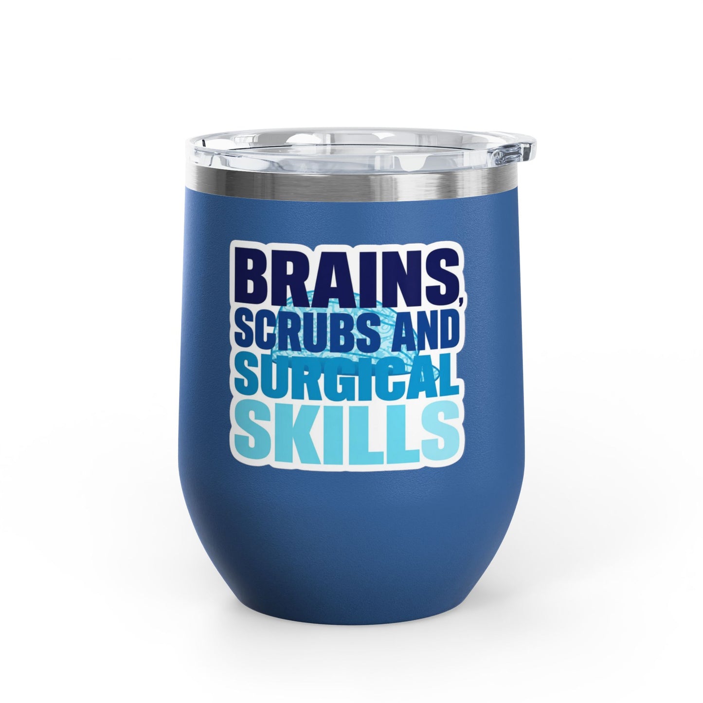 Brains, scrubs and surgical skills blue Tumbler