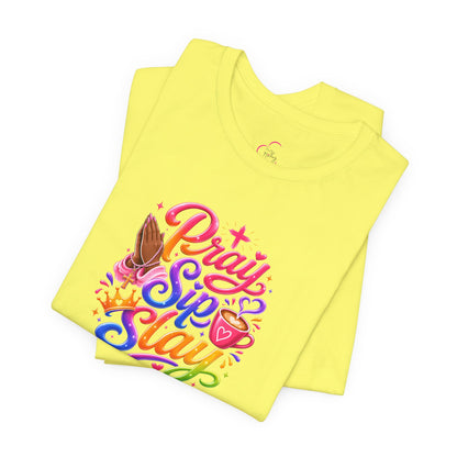 Pray, sip, slay T-shirt