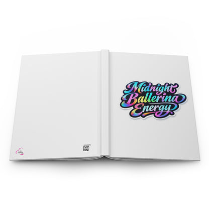 Midnight ballerina energy Hardcover Journal