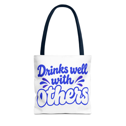 Drinks well with others Tote Bag
