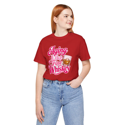 Aging like fine Whiskey T-shirt