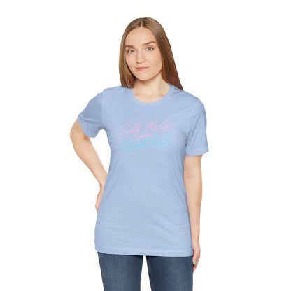 Self-made & well paid T-shirt