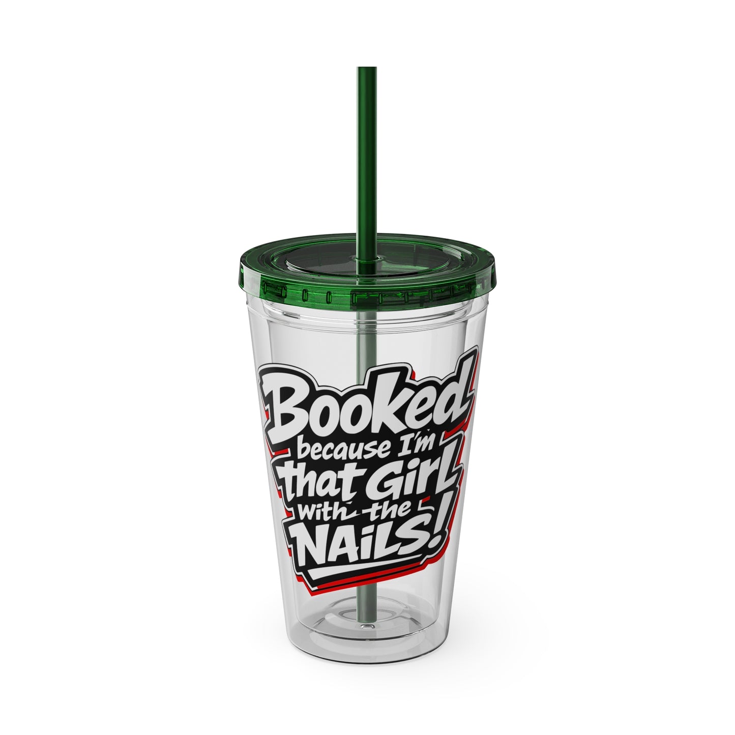 Booked because I'm that girl with the nails Clear Insulated Cup