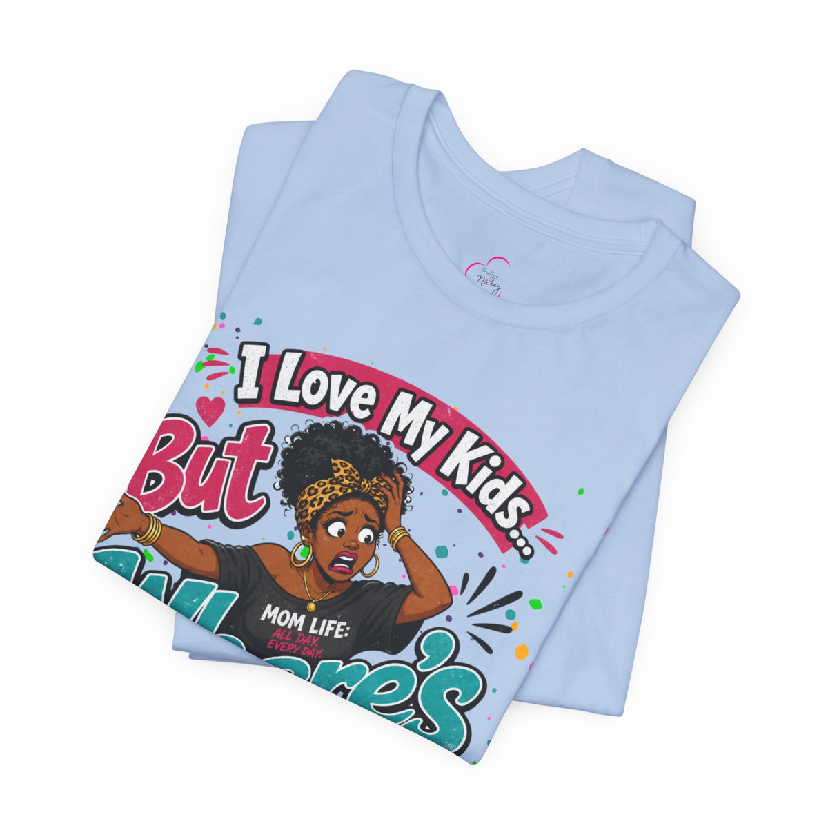 I love my kids but where's my drank? T-shirt
