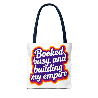 Booked, busy, and building my empire Tote Bag