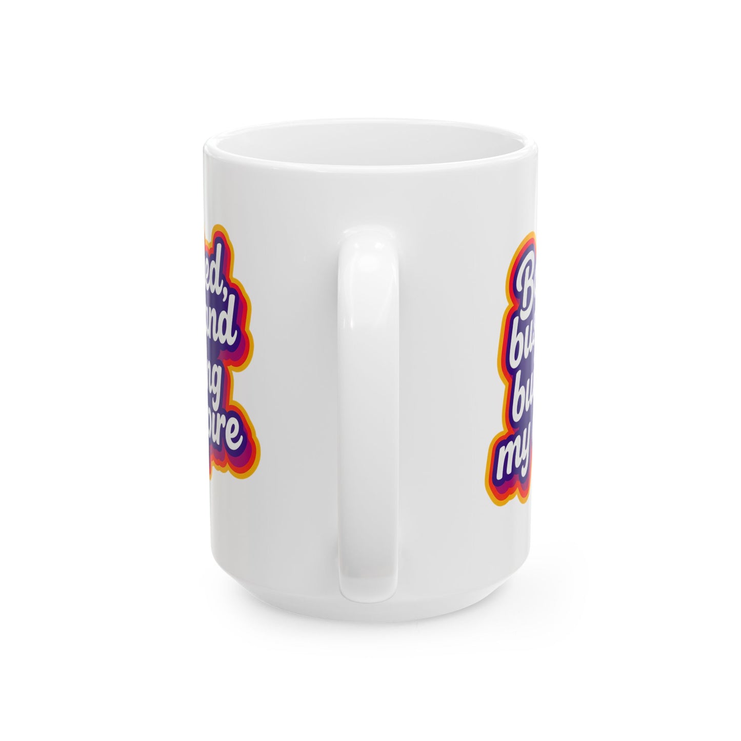 Booked, busy, and building my empire Mug