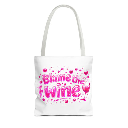 Blame the wine Tote Bag