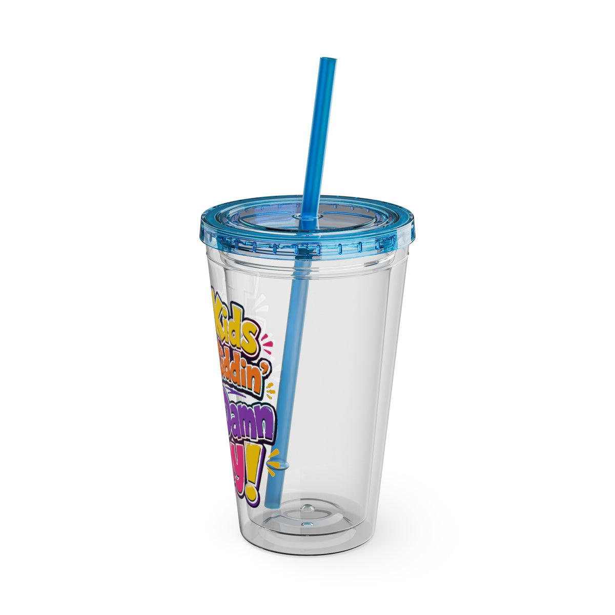 Them kids been kiddin all damn day Insulated Cup