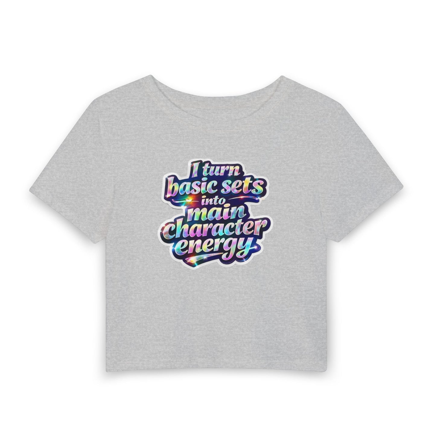 I turn basic sets into main character energy Crop Tee
