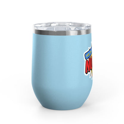 Yes, I'm that NURSE Tumbler