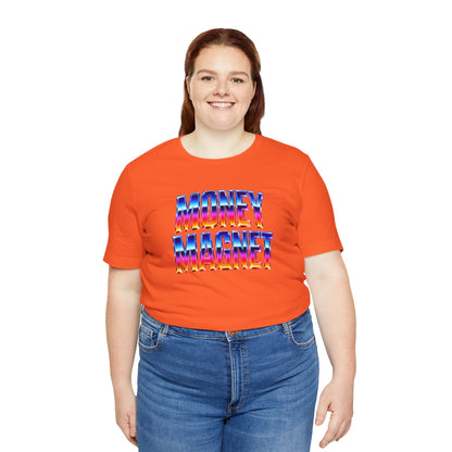 Money magnet T-shirt