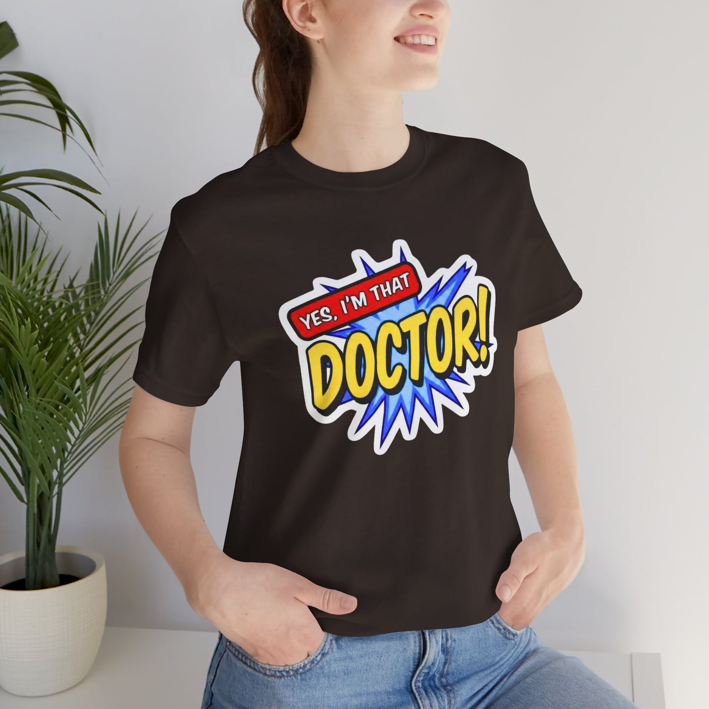 Yes, I'm that DOCTOR T-shirt