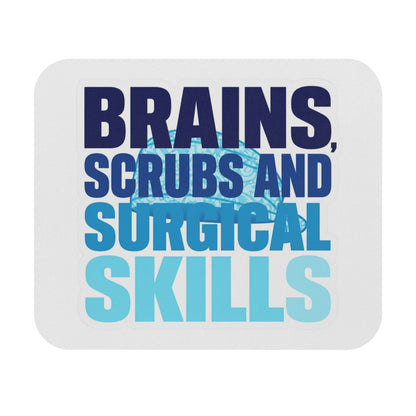 Brains, scrubs and surgical skills blue Mouse Pad