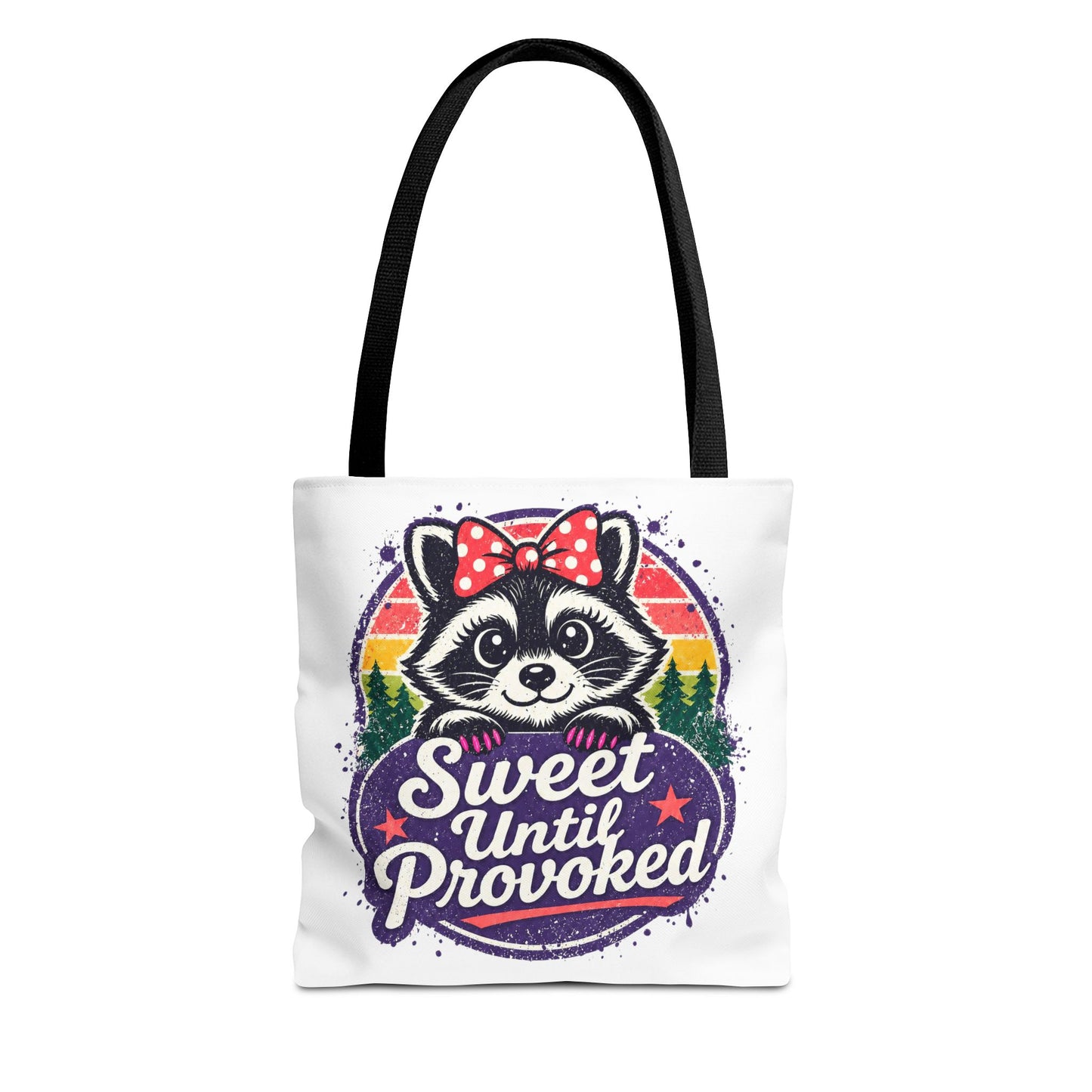 Sweet until provoked Tote Bag