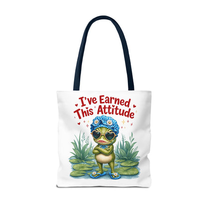 I've earned this attitude Tote Bag