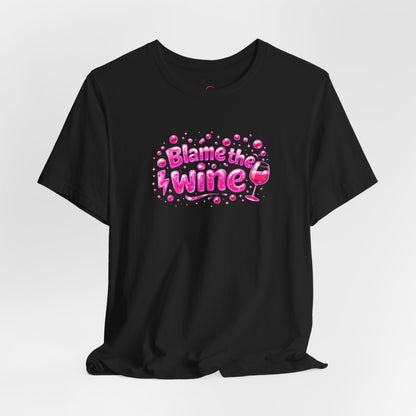 Blame the wine T-shirt