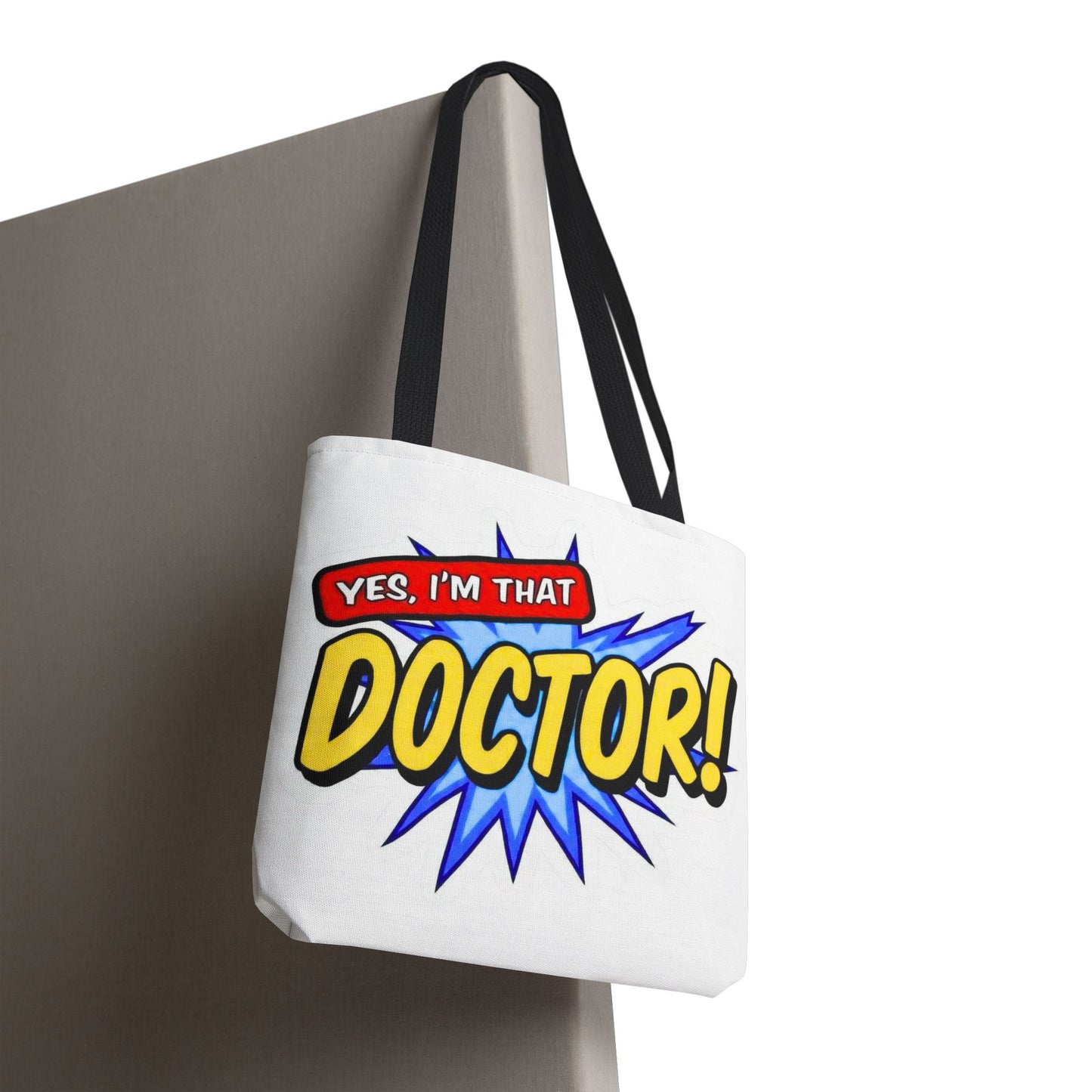 Yes, I'm that DOCTOR Tote Bag