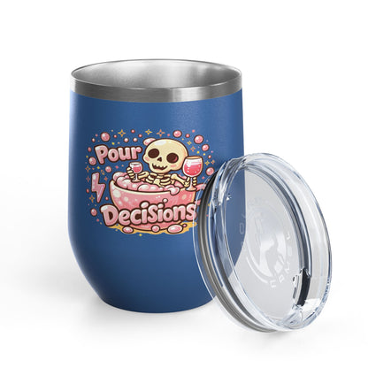 Pour decisions Wine Tumbler