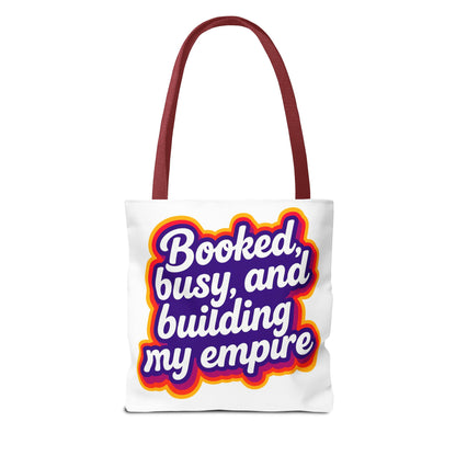 Booked, busy, and building my empire Tote Bag