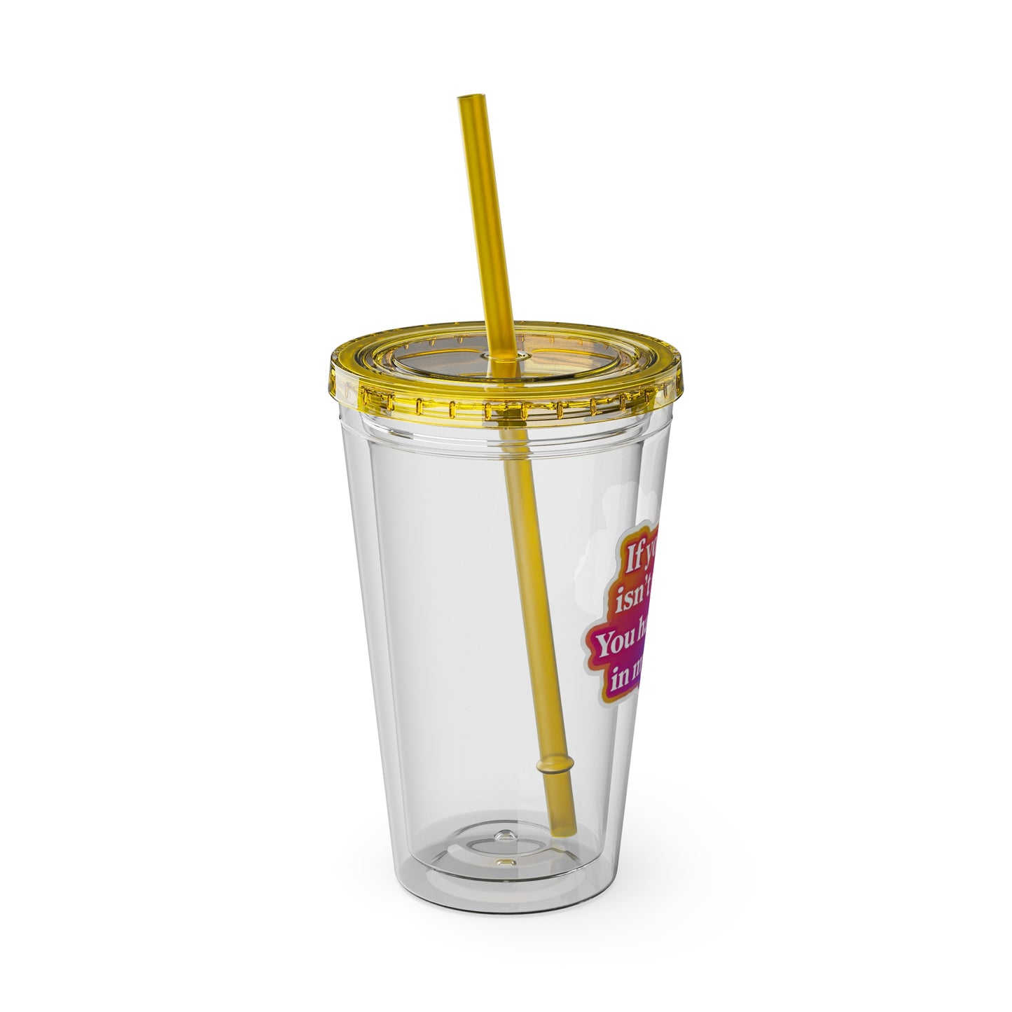If your hair isn't giving you haven't sat in my chair Clear Insulated Cup